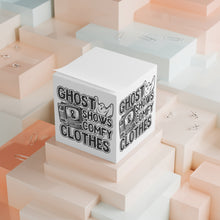 Load image into Gallery viewer, Ghost Shows & Comfy Clothes Sticky Note Block