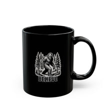 Load image into Gallery viewer, Black Bigfoot Believe Mug (11oz, 15oz)