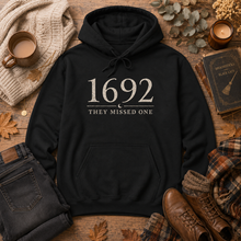 Load image into Gallery viewer, 1692 They Missed One Hoodie