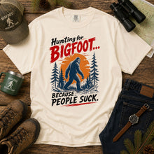Load image into Gallery viewer, Hunting for Bigfoot... Because People Suck T-Shirt