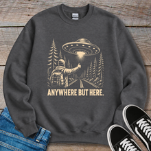 Load image into Gallery viewer, Anywhere But Here Sweatshirt