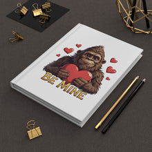 Load image into Gallery viewer, Bigfoot Be Mine Hardcover Journal