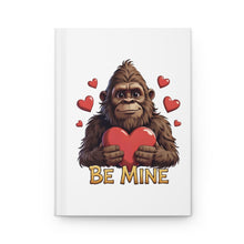 Load image into Gallery viewer, Bigfoot Be Mine Hardcover Journal