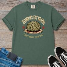 Load image into Gallery viewer, Zombies Eat Brains (Don't Worry You're Safe) T-Shirt