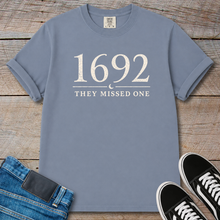 Load image into Gallery viewer, 1692 They Missed One T-Shirt