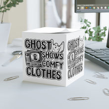 Load image into Gallery viewer, Ghost Shows & Comfy Clothes Sticky Note Block