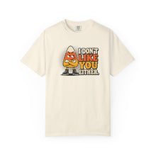 Load image into Gallery viewer, I Don’t Like You Either Candy Corn T-Shirt