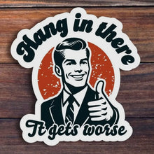 Load image into Gallery viewer, Hang in There Sticker