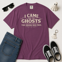 Load image into Gallery viewer, I Came for the Ghosts T-Shirt