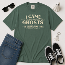 Load image into Gallery viewer, I Came for the Ghosts T-Shirt