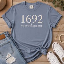 Load image into Gallery viewer, 1692 They Missed One T-Shirt