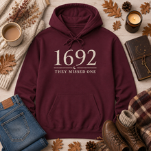 Load image into Gallery viewer, 1692 They Missed One Hoodie