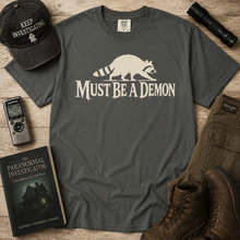 Load image into Gallery viewer, Must Be a Demon Raccoon T-Shirt