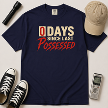 Load image into Gallery viewer, 0 Days Since Last Possessed T-Shirt