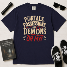 Load image into Gallery viewer, Portals, Possessions, and Demons Oh My! T-Shirt