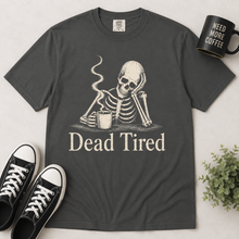 Load image into Gallery viewer, Dead Tired Skeleton T-Shirt