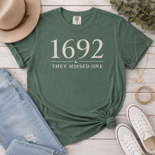 Load image into Gallery viewer, 1692 They Missed One T-Shirt