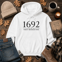 Load image into Gallery viewer, 1692 They Missed One Hoodie