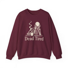 Load image into Gallery viewer, Dead Tired Sweatshirt
