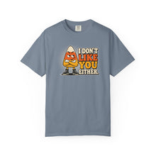Load image into Gallery viewer, I Don’t Like You Either Candy Corn T-Shirt
