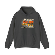 Load image into Gallery viewer, I Don't Like You Either Candy Corn Hoodie
