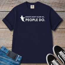 Load image into Gallery viewer, Ghosts Don't T-Shirt
