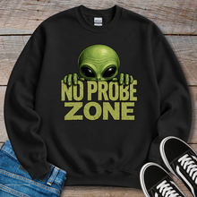 Load image into Gallery viewer, No Probe Zone Sweatshirt
