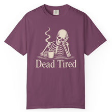 Load image into Gallery viewer, Dead Tired Skeleton T-Shirt
