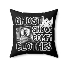 Load image into Gallery viewer, Ghost Shows &amp; Comfy Clothes Polyester Pillow
