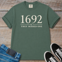 Load image into Gallery viewer, 1692 They Missed One T-Shirt
