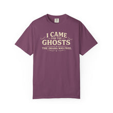 Load image into Gallery viewer, I Came for the Ghosts T-Shirt
