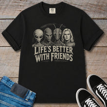 Load image into Gallery viewer, Life's Better With Friends Alien T-Shirt
