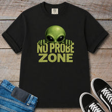 Load image into Gallery viewer, Alien No Probe Zone T-Shirt
