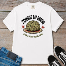 Load image into Gallery viewer, Zombies Eat Brains (Don't Worry You're Safe) T-Shirt

