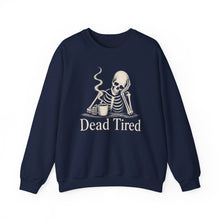 Load image into Gallery viewer, Dead Tired Sweatshirt
