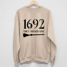 Load image into Gallery viewer, They Missed Sweatshirt
