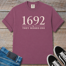 Load image into Gallery viewer, 1692 They Missed One T-Shirt
