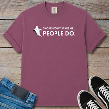 Load image into Gallery viewer, Ghosts Don't T-Shirt
