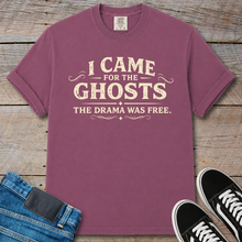 Load image into Gallery viewer, I Came for the Ghosts T-Shirt
