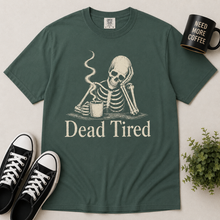 Load image into Gallery viewer, Dead Tired Skeleton T-Shirt
