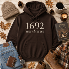 Load image into Gallery viewer, 1692 They Missed One Hoodie
