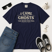 Load image into Gallery viewer, I Came for the Ghosts T-Shirt
