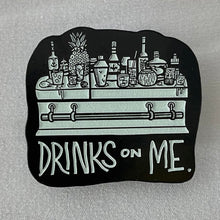 Load image into Gallery viewer, Drinks On Me Glow in the Dark Pin
