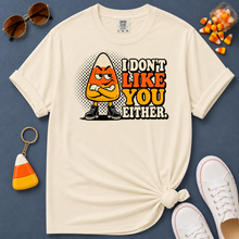 Load image into Gallery viewer, I Don’t Like You Either Candy Corn T-Shirt
