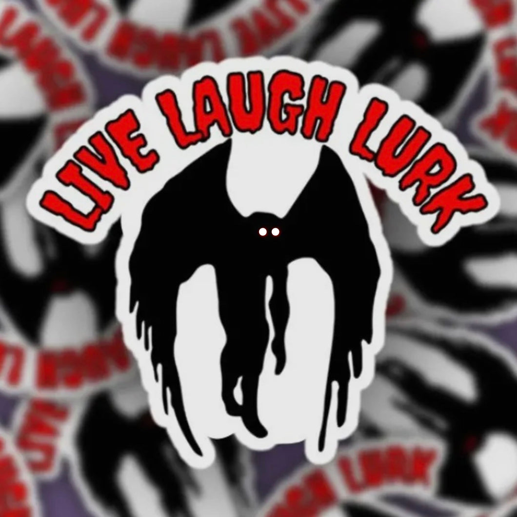 Live Laugh Lurk Mothman Sticker
