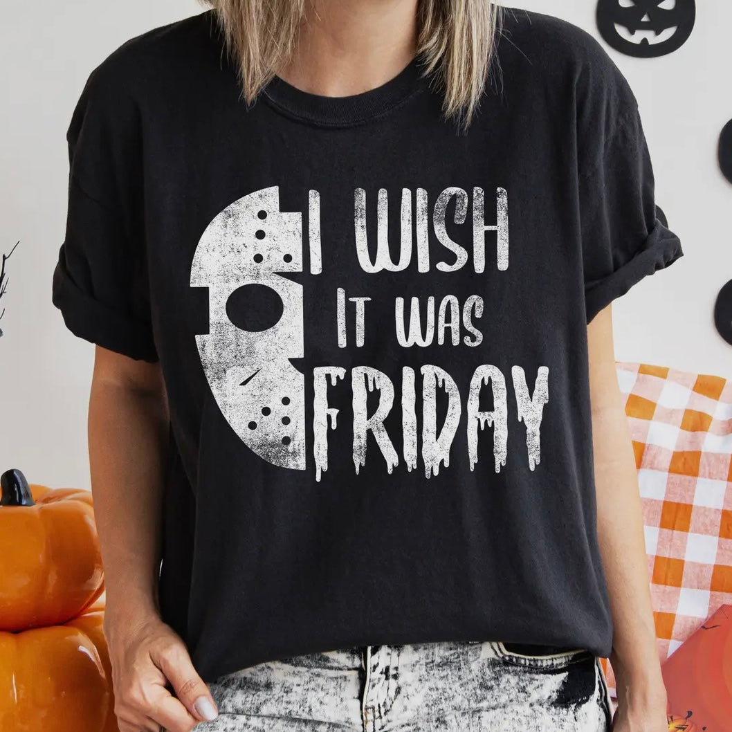 I Wish It Was Friday T-Shirt