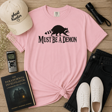 Load image into Gallery viewer, Must Be a Demon Raccoon T-Shirt
