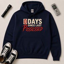 Load image into Gallery viewer, 0 Days Since Last Possessed Hoodie
